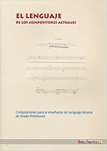 VARIOS - EL LENGUAJE DE LOS COMPOSITORES ACTUALES