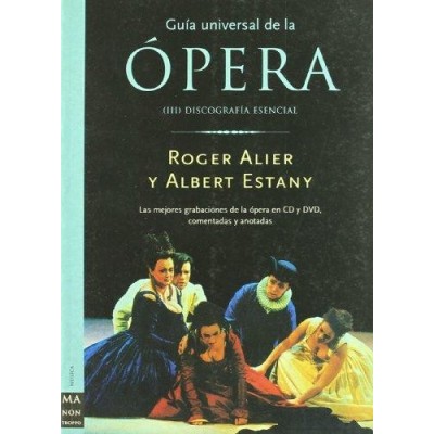 ALIER - GUIA UNIVERSAL DE LA OPERA V.3 -