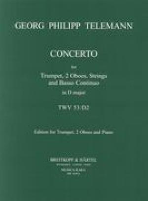 TELEMANN G.P.- CONCIERTO EN RE M TWV 53:D2 (2 TROMPETAS OBOE Y PIANO)
