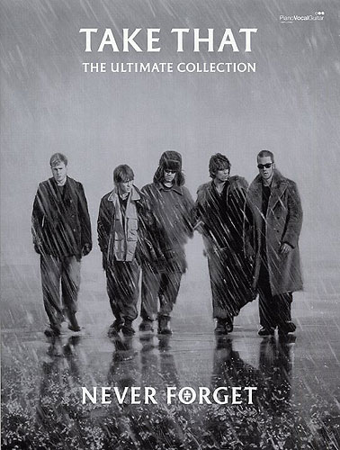 TAKE THAT- NEVER FORGET (ULTIMATE COLLECTION)