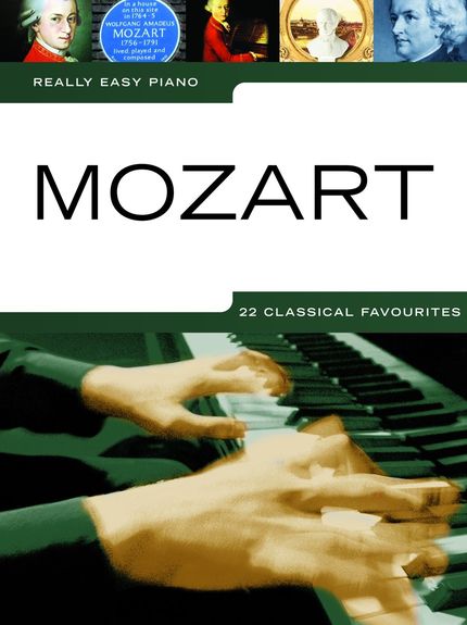 MOZART W.A. - 22 CLASSIC FAVOURITES REALLY EASY