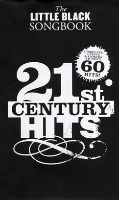 21 CENTURY ST.HITS SONGS LITTLE BLACK SONGBOOK (LETRAS CON ACORDES)