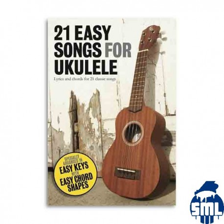 ALBUM. - 21 CLASSIC SONGS FOR UKELELE