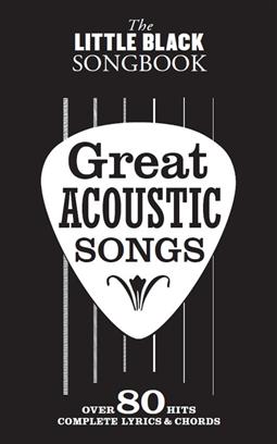 GREAT ACOUSTIC SONGS LITTLE BLACK SONGBOOK (LETRAS CON ACORDES)