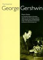 GERSHWIN G. - ESSENTIAL PIANO LIBRARY V.1 -
