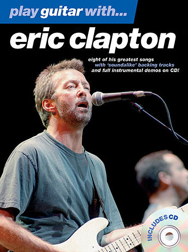 CLAPTON E. - PLAY GUITAR WITH (TABLATURA) (+CD) -