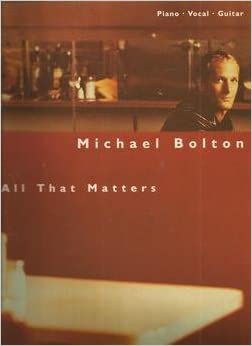 BOLTON M. - ALL THAT MATTERS -