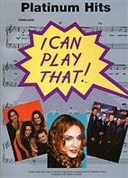 ALBUM - I CAN PLAY THAT PLATINUM HITS -