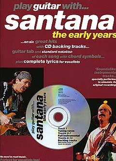 SANTANA - PLAY GUITAR WITH THE EARLY YEARS (TABLATURA) -