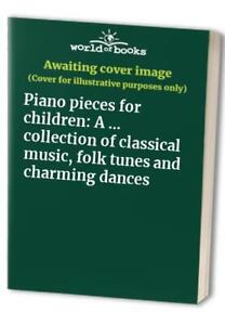 ALBUM - PIANO PIECES FOR YOUNG CHILDREN -