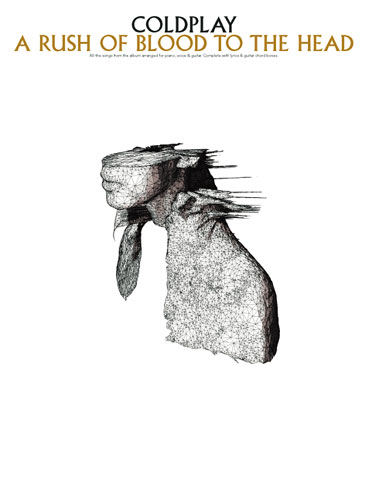 COLDPLAY - A RUSH OF BLOOD TO THE HEAD -