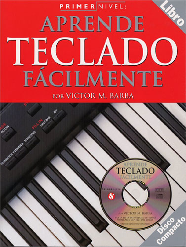 BARBA VICTOR M. - APRENDE TECLADO FACILMENTE (+CD) PRIMER NIVEL