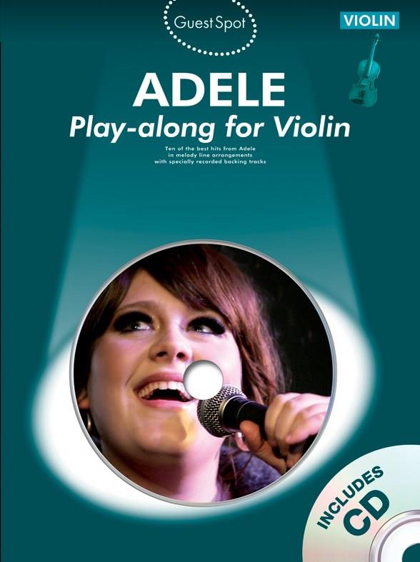 ADELE - GUEST SPOT (PLAY ALONG FOR VIOLIN +CD)