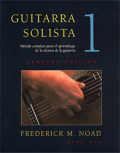 NOAD F. - GUITARRA SOLISTA V.1 (METODO) * FUERA DE IMPRESION*