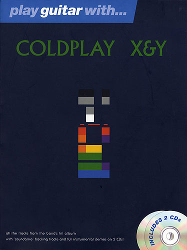 COLDPLAY- PLAY GUITARR WITH X&Y +2CD (TABLATURA)