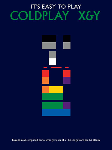COLDPLAY - IT´S EASY TO PLAY: X&Y