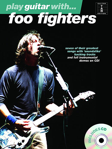 FOO FIGHTERS - PLAY GUITAR WITH +CD (TABLATURA)