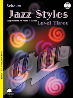 SCHAUM. - JAZZ STYLES LEVEL 3 +CD
