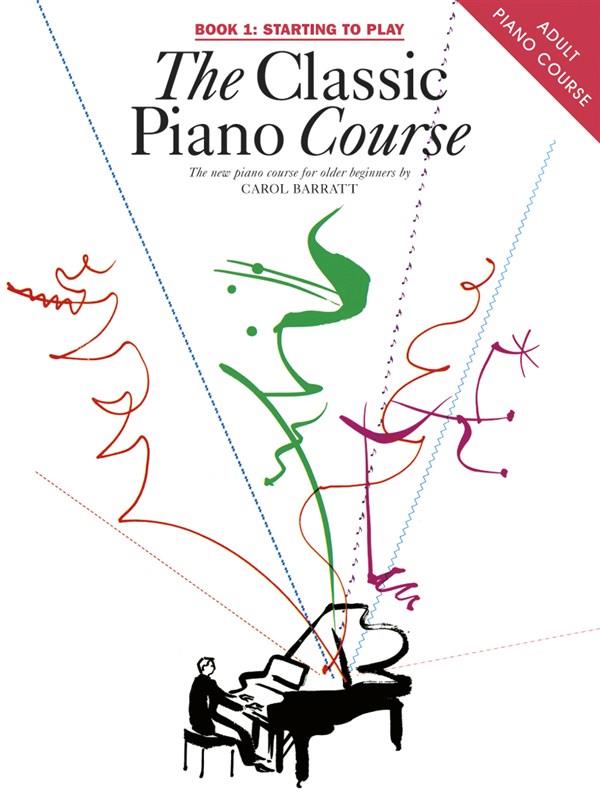 BARRAT C. - THE CLASSIC PIANO COURSE V.1 STARTING TO PLAY