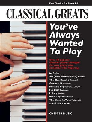 ALBUM - CLASSICAL GREATS (EASY) YOU ALWAYS WANTED TO PLAY