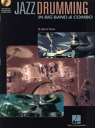 JAZZ DRUMMING IN BIG BAND & COMBO PLAY ALONG +CD