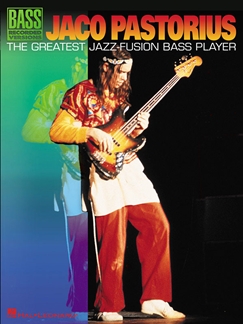 PASTORIUS J. - GREATEST JAZZ FUSION BASS PLAYER (TABLATURA) -