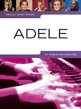 ADELE - REALLY EASY PIANO 21 ADELE FAVOURITES