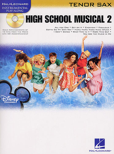 HIGH SCHOOL MUSICAL (TENOR SAX) V.2 ORIGINAL MOVIE +CD