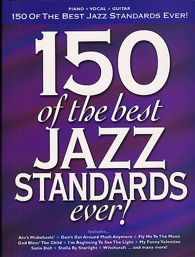 ALBUM - 150 OF THE BEST JAZZ STANDARDS EVER