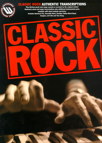 ALBUM. - CLASSIC ROCK AUTHENTIC TRANSCRIPTIONS