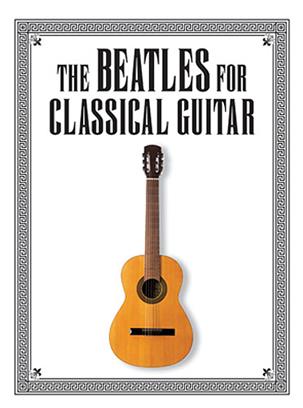 BEATLES - CLASSICAL GUITAR V.1 -