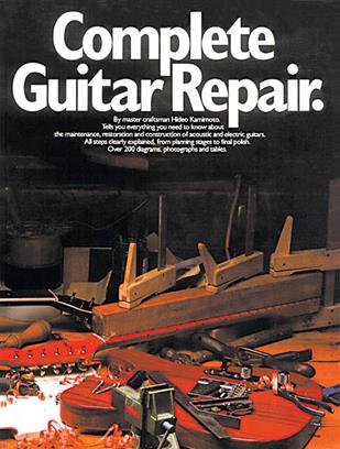 KAMIMOTO H. - COMPLETE GUITAR REPAIR (INGLES) -