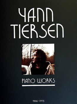TIERSEN J. - PIANO WORKS V.1 (1994-2003)