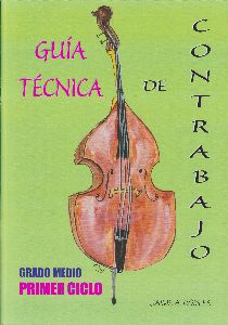 ROBLES J. - GUIA TECNICA DE CONTRABAJO V.1 GRADO MEDIO