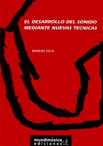 DICK R. - DESARROLLO DEL SONIDO NUEVAS TECNICAS -