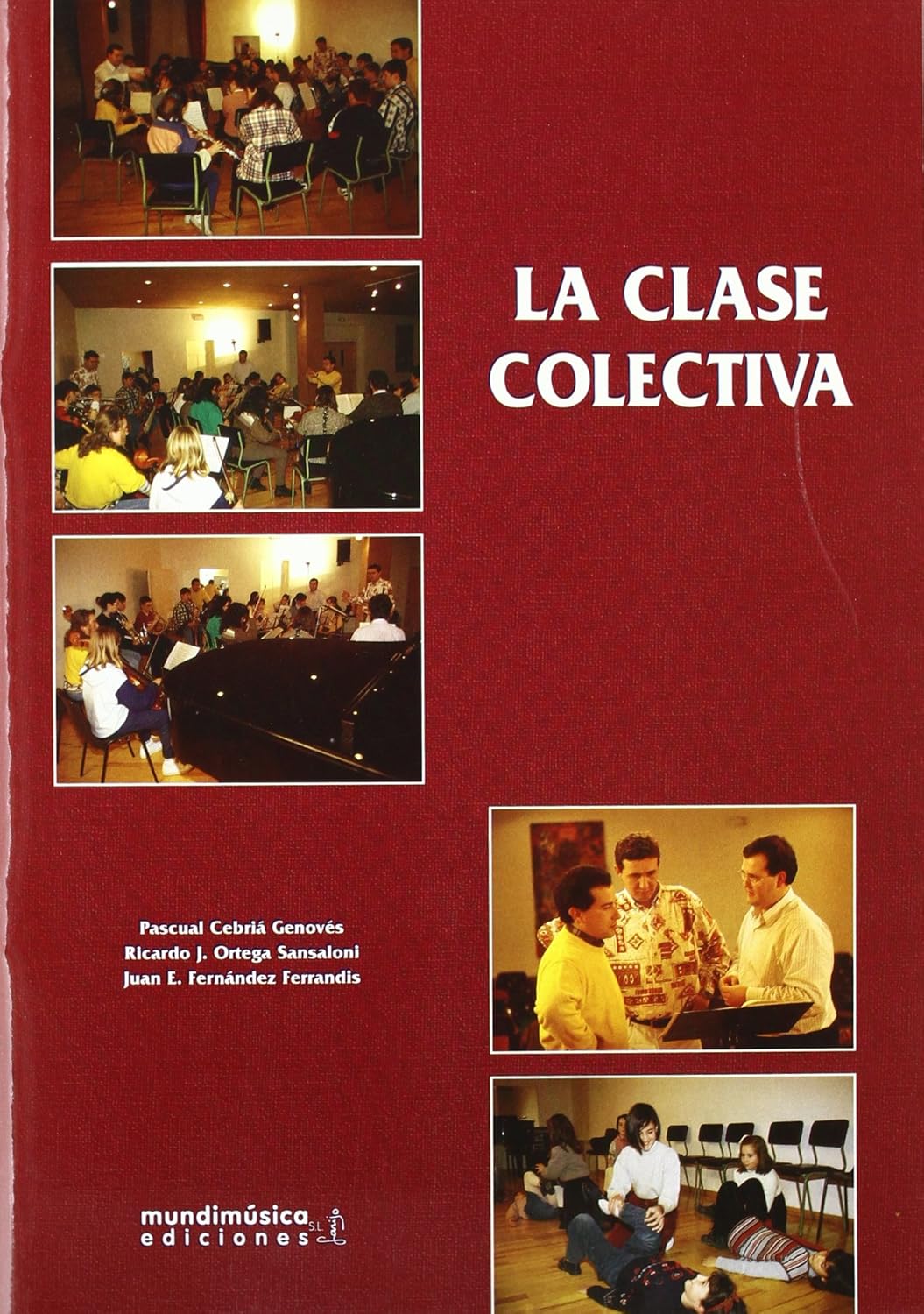 Genoves/ Sansaloni/ Ferrandis.- La Clase Colectiva (Ejercicios Practicos)