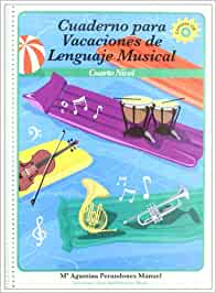 PERANDONES M.A. - CUADERNO PARA VACACIONES DE LENGUAJE MUSICAL V.4+ CD ( ALUMNO)