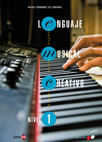 FERNANDEZ DE LARRINOA - LENGUAJE MUSICAL CREATIVO NIVEL 1