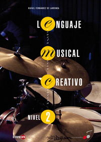 FERNANDEZ DE LARRINOA - LENGUAJE MUSICAL CREATIVO NIVEL 2