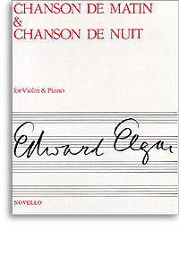 ELGAR E. - CHANSON DE MATIN ET CHANSON DE NUIT -