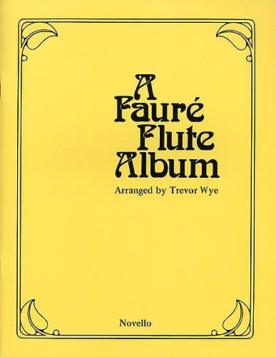 FAURE G. - ALBUM - ARR. T. WYE