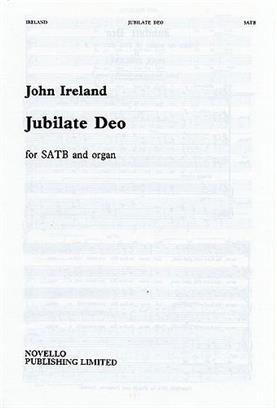 IRELAND J. - JUBILATE DEO (FA) -