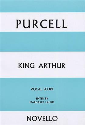 PURCELL H. - KING ARTHUR (VOCAL SCORE)