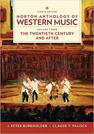 PALISCA - NORTON ANTHOLOGY OF WESTERN MUSIC V.3º (8ª EDICION) THE TWENTIETH CENTURY AND BEYOND *INGL