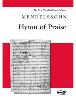 MENDELSSOHN F. - HYMN OF PRAYSE (SATB)-Revised Novello edition