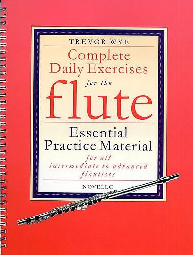 WYE T. - COMPLETE DAILY EXERCISES FLUTE