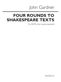 GARDNER J. - FOUR ROUNDS TO SCHAKESPEARE TEXTS CORO SATB