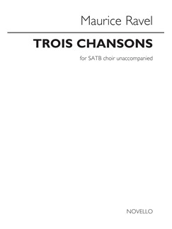 RAVEL M. - TROIS CHANSONS CORO SATB