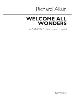 ALLAIN R. - WELCOME ALL WONDERS CORO SSAARBarB