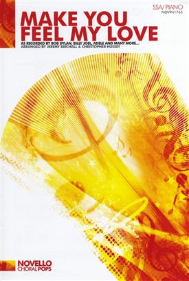 JOEL B./ DYLAN B. - MAKE YOU FEEL MY LOVE CORO SSA